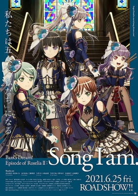 BanG Dream! Movie: Episode of Roselia - II: Song I Am.